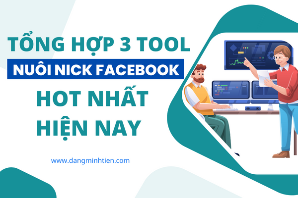 top-3-tool-nuoi-nick-facebook-hot-nhat